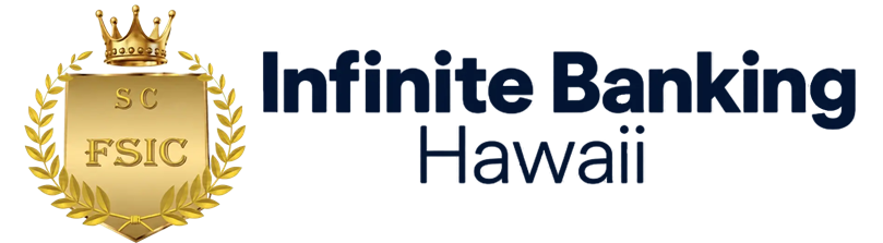 Infinite Banking Hawaii